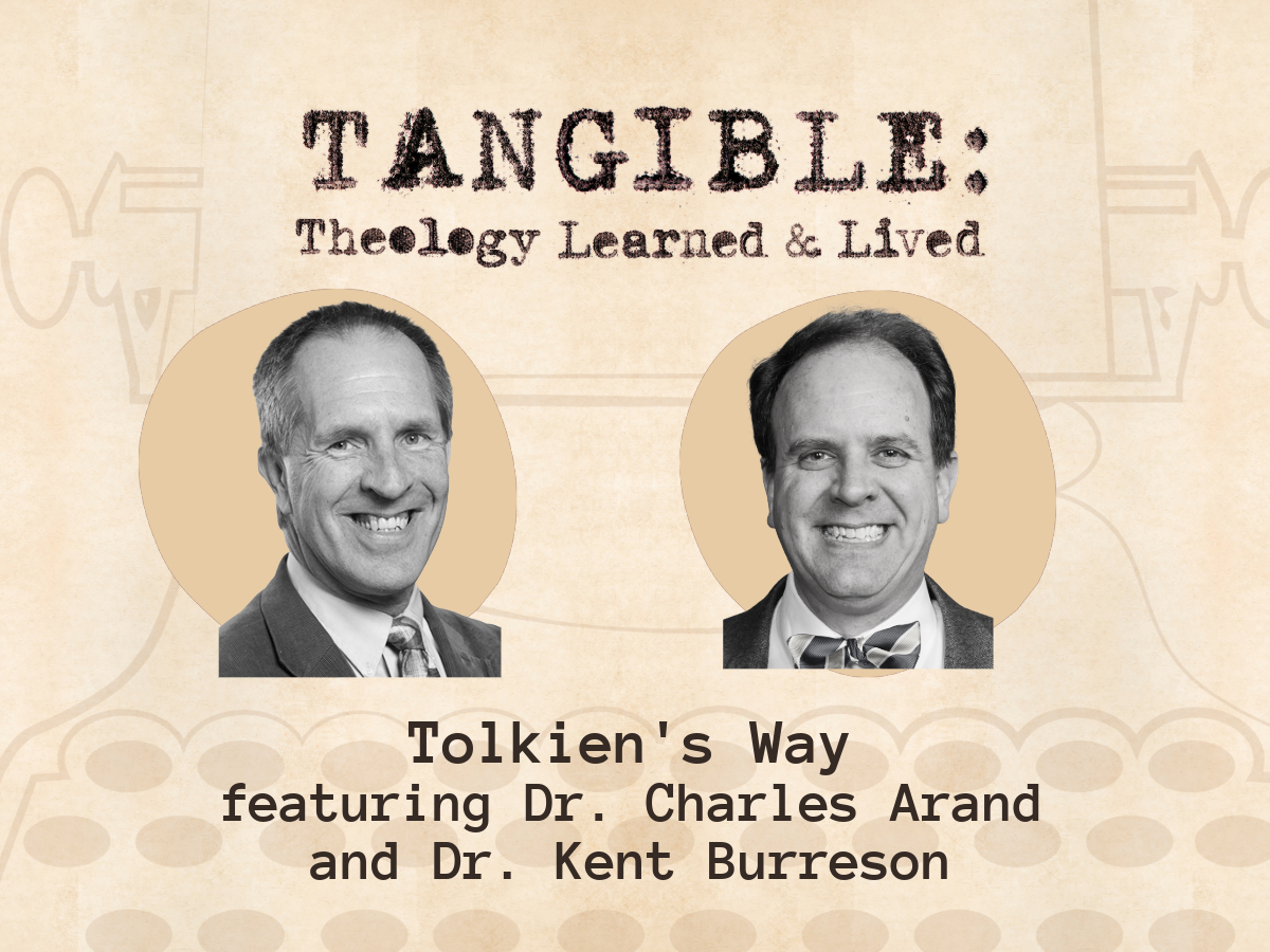 Tolkien’s Way – Dr. Charles Arand and Dr. Kent Burreson