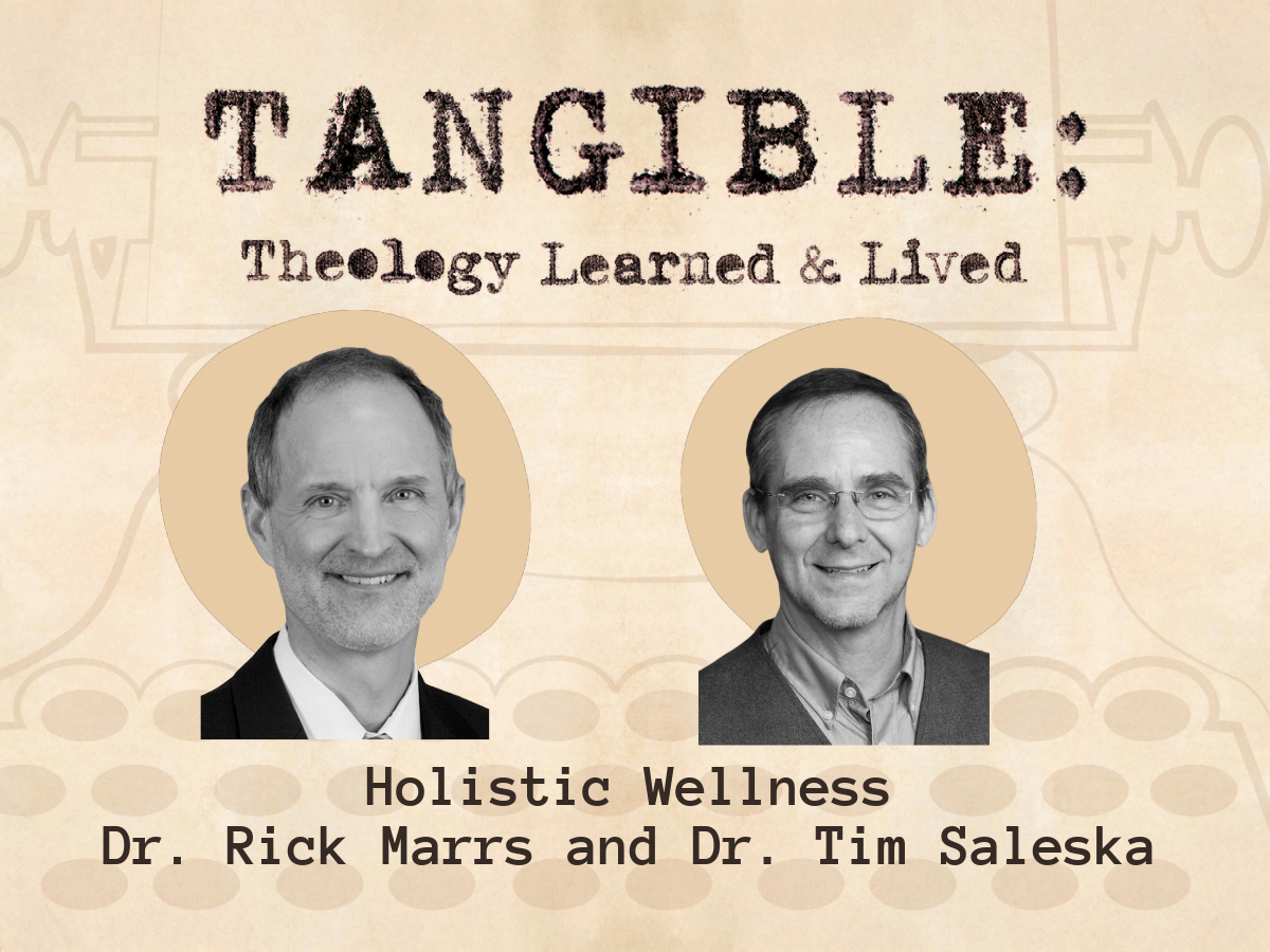 Holistic Wellness – Dr. Rick Marrs and Dr. Tim Saleska